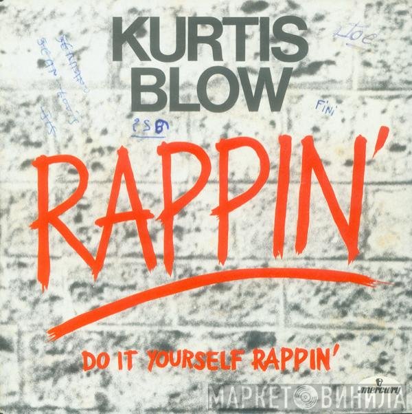 Kurtis Blow  - Rappin'
