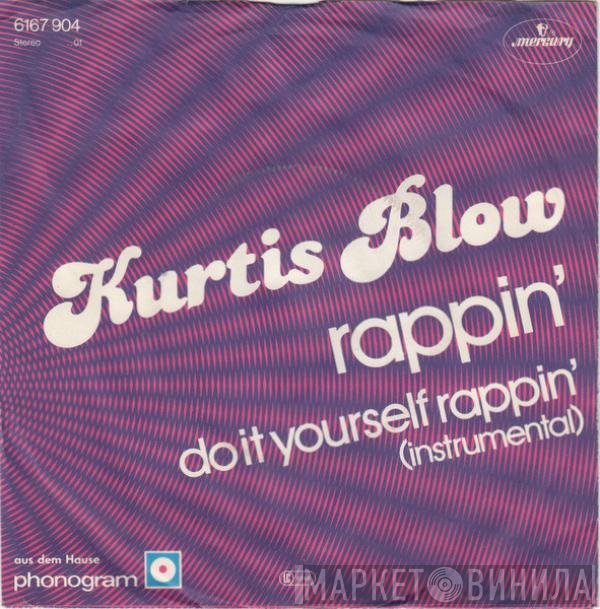 Kurtis Blow  - Rappin'