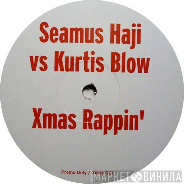 Kurtis Blow, Seamus Haji - Xmas Rappin'