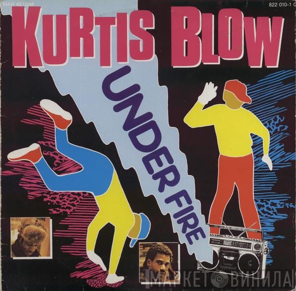Kurtis Blow  - Under Fire