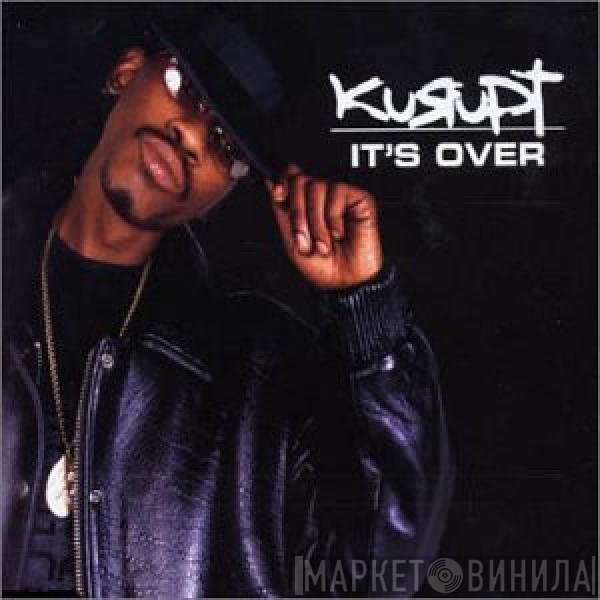 Kurupt - It's Over