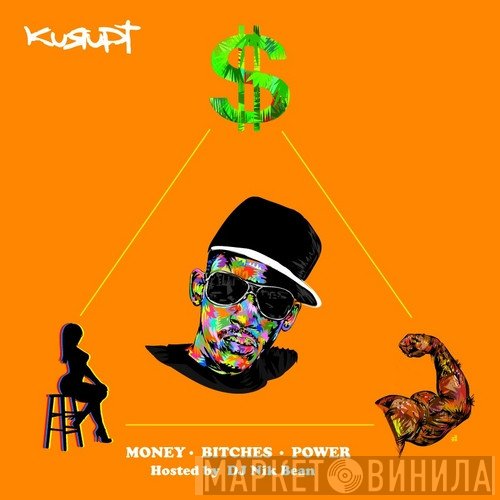 Kurupt  - Money, Bitches, Power