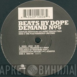 Kush, Mild Mannered Janitors - Beats By Dope Demand No. 5
