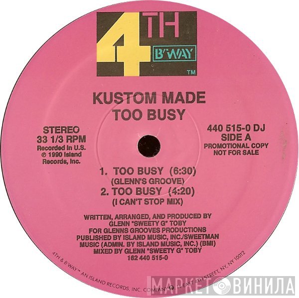 Kustom Made - Too Busy