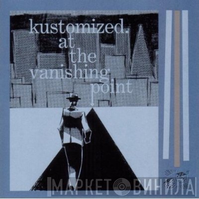 Kustomized - At The Vanishing Point