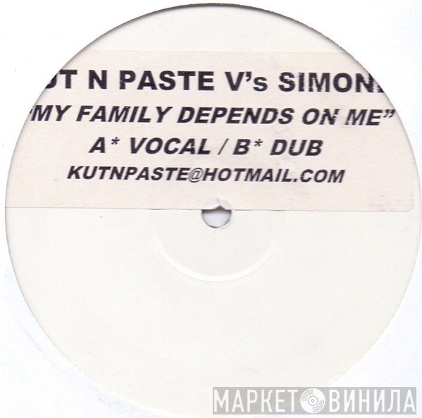 Kut 'N' Paste  - My Family Depends On Me