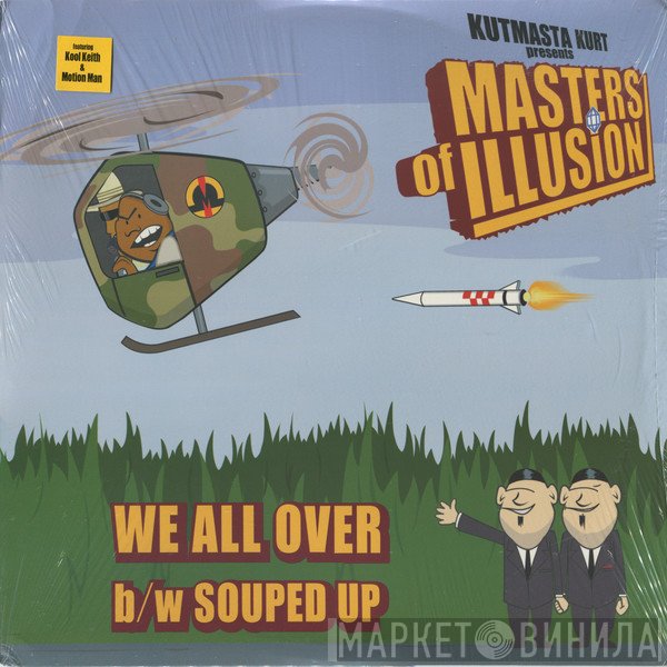 Kut Masta Kurt, Masters Of Illusion - We All Over / Souped Up