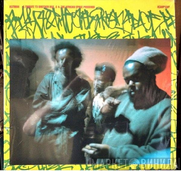 Kutmah - A Tribute To Brother Ras G & The Afrikan Space Program