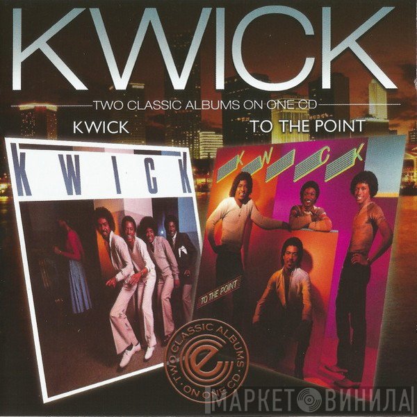 Kwick  - Kwick / To The Point