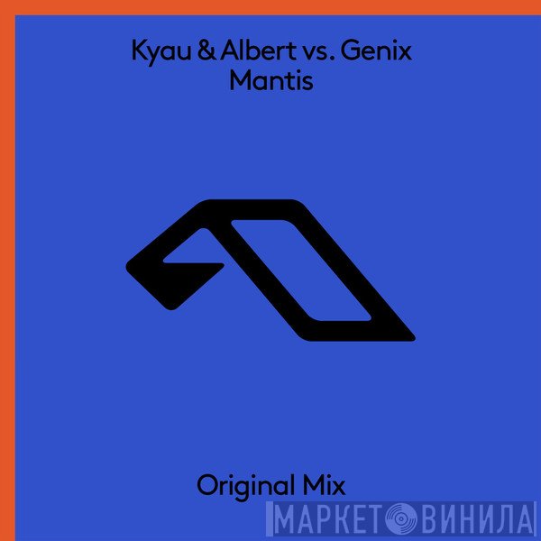 Kyau & Albert Vs. Genix  - Mantis