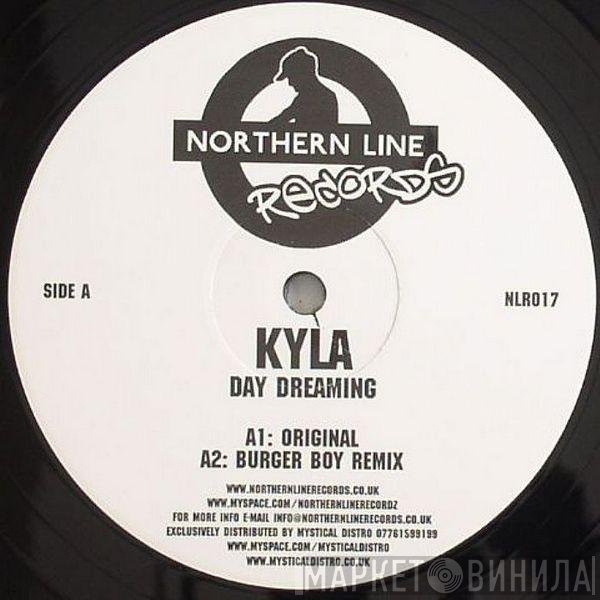 Kyla   - Day Dreaming