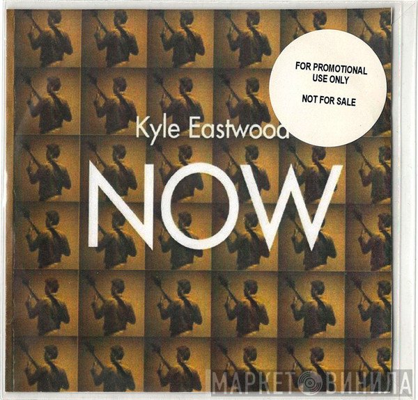Kyle Eastwood  - Now