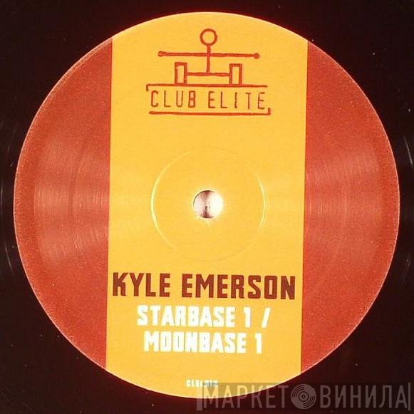Kyle Emerson - Starbase 1 / Moonbase 1