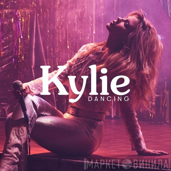Kylie Minogue  - Dancing