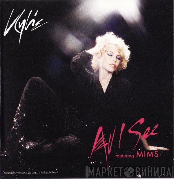 Kylie Minogue Featuring Mims  - All I See
