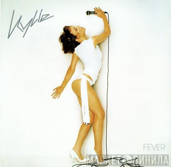 Kylie Minogue  - Fever