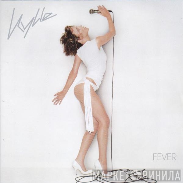 Kylie Minogue  - Fever