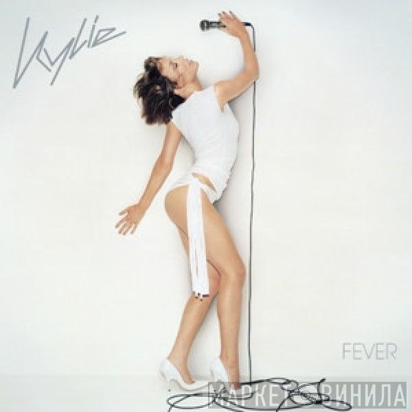 Kylie Minogue  - Fever