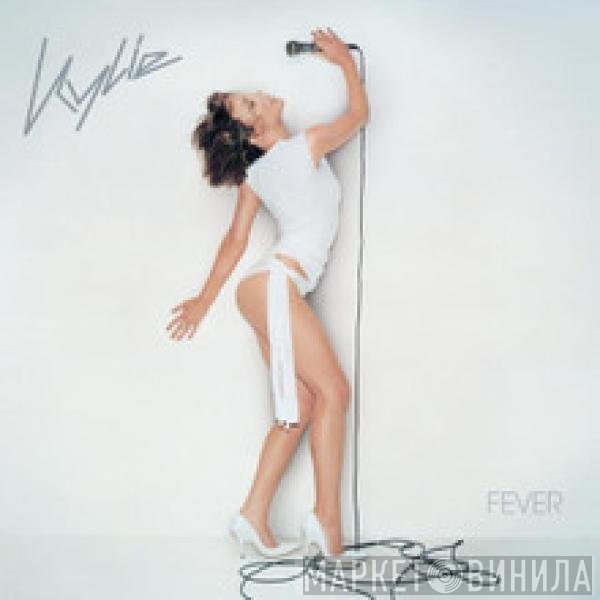 Kylie Minogue  - Fever