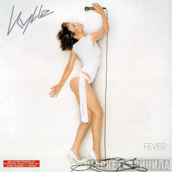 Kylie Minogue  - Fever