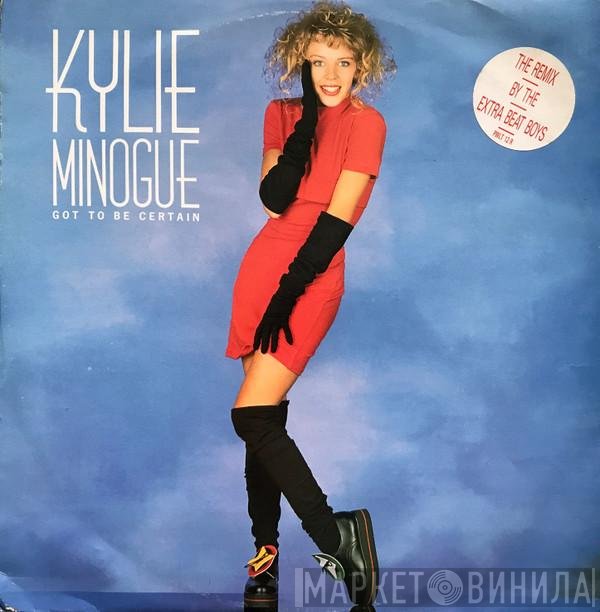 Kylie Minogue - Got To Be Certain (The Remix)
