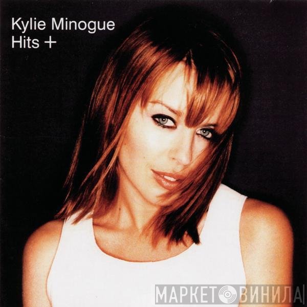 Kylie Minogue  - Hits +