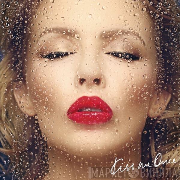Kylie Minogue  - Kiss Me Once