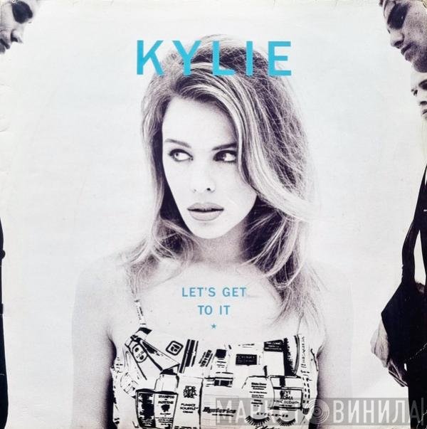 Kylie Minogue - Let's Get To It