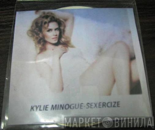 Kylie Minogue  - Sexercize