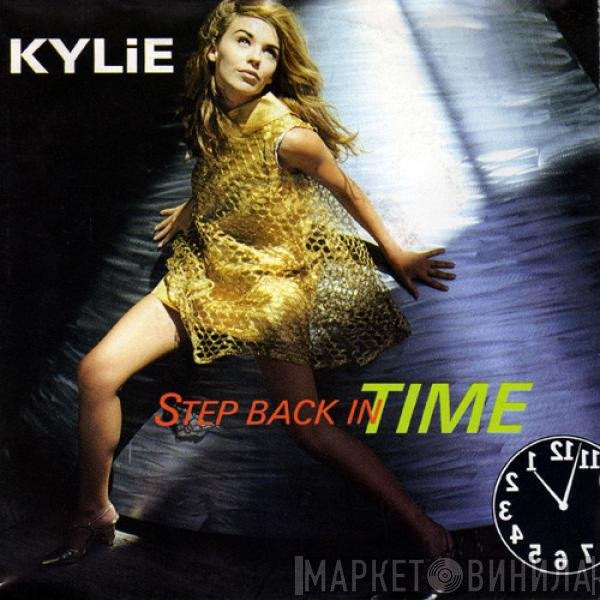 Kylie Minogue  - Step Back In Time
