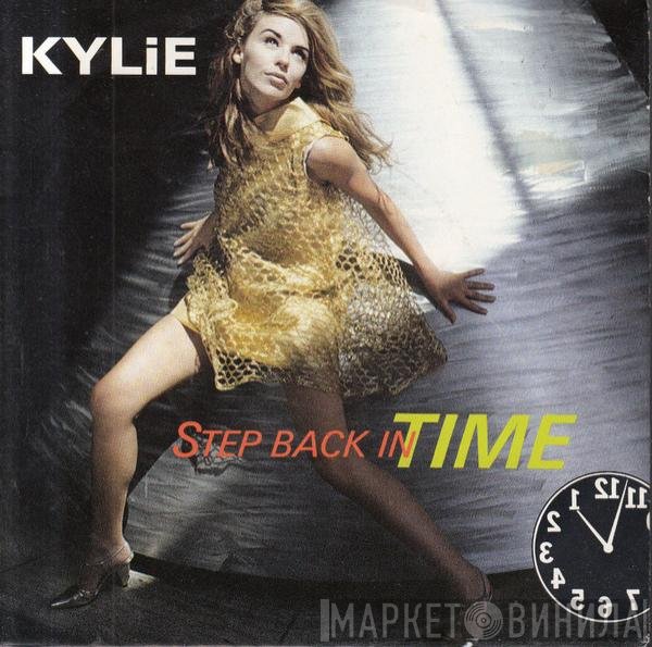 Kylie Minogue  - Step Back In Time
