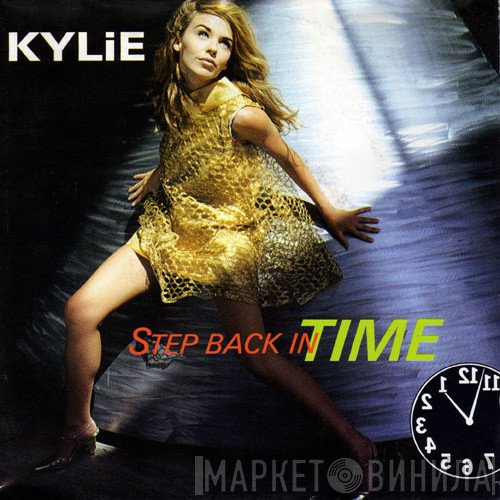 Kylie Minogue  - Step Back In Time