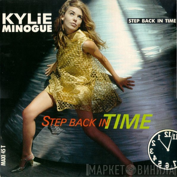 Kylie Minogue  - Step Back In Time