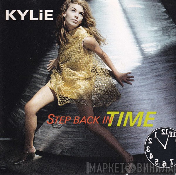 Kylie Minogue  - Step Back In Time