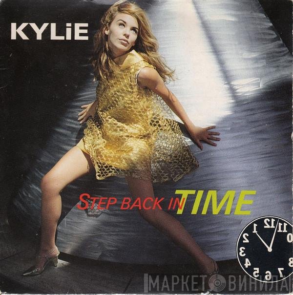 Kylie Minogue  - Step Back In Time
