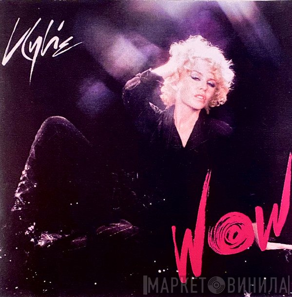 Kylie Minogue  - Wow