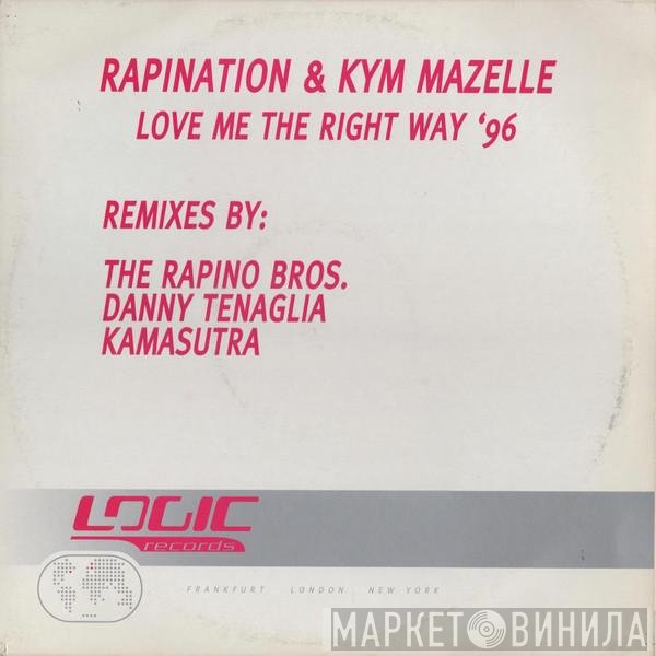Kym Mazelle, Rapination - Love Me The Right Way '96