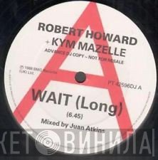 Kym Mazelle, Robert Howard - Wait!