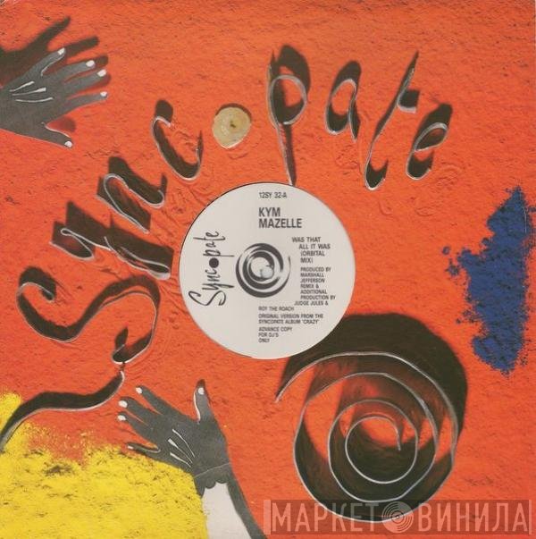 Kym Mazelle - Was That All It Was