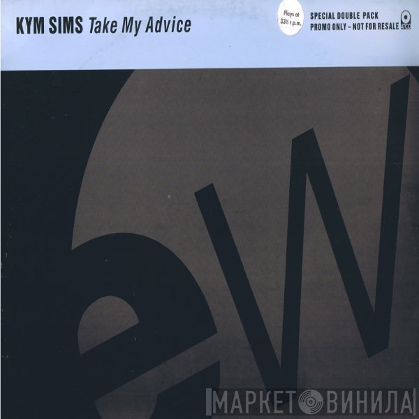 Kym Sims - Take My Advice