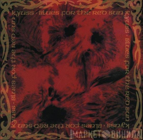 Kyuss  - Blues For The Red Sun
