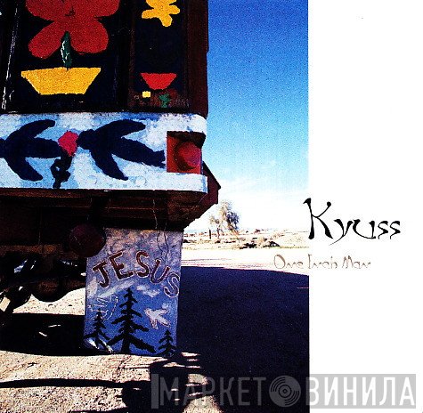 Kyuss  - One Inch Man