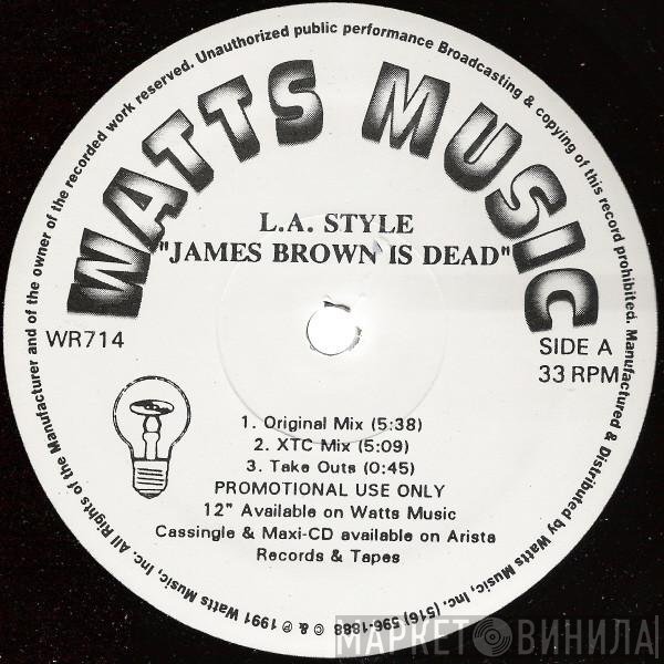 L.A. Style - James Brown Is Dead