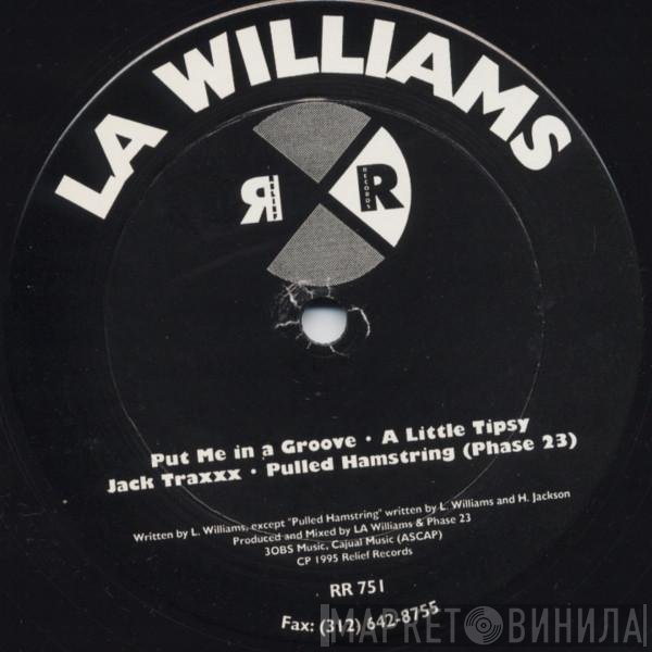 L.A. Williams  - Put Me In A Groove