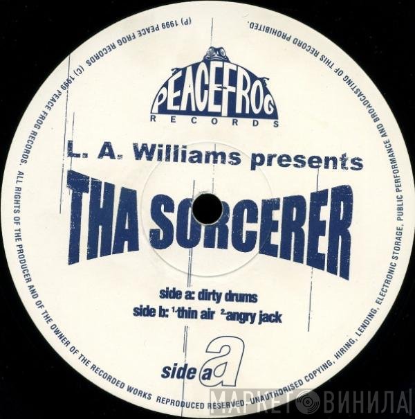 L.A. Williams - Tha Sorcerer