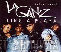 L.A. Ganz - Like A Playa