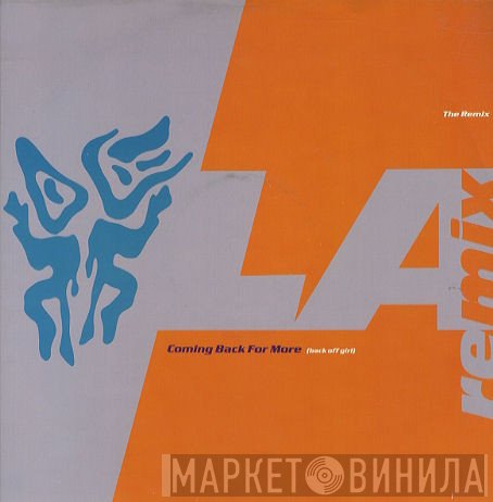 L.A. Mix - Coming Back For More (Remix)