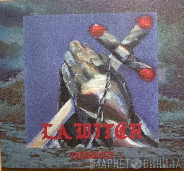 L.A. Witch - DOGGOD