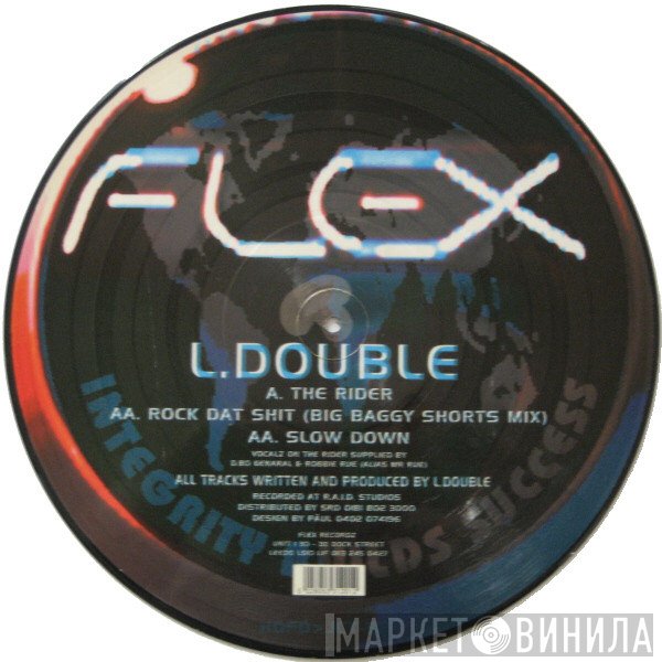 L Double  - The Rider / Rock Dat Shit / Slow Down
