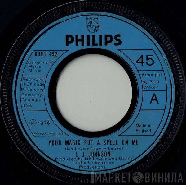 L.J. Johnson - Your Magic Put A Spell On Me